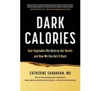 Catherine Shanahan Dark Calories (Tapa dura) (Importación USA)