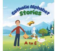 Catholic Alphabet Stories A to E