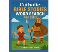 Catholic Bible Stories: Word Search for Kids (Catholic Puzzles for Kids)