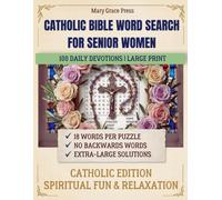 Catholic Bible Word Search for Senior Women: 100 Large Print Puzzles with Daily Devotions and Inspirational Scripture Verses, An Easy-to-Read Biblical ... (Catholic Word Search - Mary Grace Press)