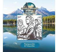 Catholic Brother Stories: Marguerite D'Youville