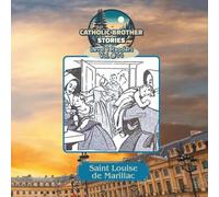 Catholic Brother Stories: Saint Louise de Marillac