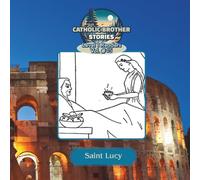 Catholic Brother Stories: Saint Lucy