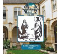 Catholic Brother Stories: Saint Margaret Mary