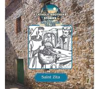 Catholic Brother Stories: Saint Zita