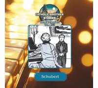 Catholic Brother Stories: Schubert