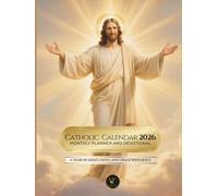 Catholic Calendar 2026 - Monthly Planner & Devotional | A Year of Light, Faith, and Grace with Jesus: Full-color pages and plenty of space for your notes