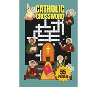 CATHOLIC CROSSWORD|55 PUZZLES, 6x9"| BEAUTIFUL FRONT& BACK COVER|LARGE PRINT| RELIGIOUS THEMED PUZZLE BOOK |110 PAGES: SOLUTIONS INCLUDED|: PERFECT ... GIFT, FAITH (Spiritual & Reflective Wellness)