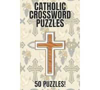 Catholic Crossword puzzles: 50 Bible Christian Faith puzzles | Portable 6 x 9 Inch | Solutions Included | Large Print