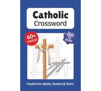 Catholic Crossword Puzzles: Crossword Puzzles about Catholics, Catholic Church, Priests, Holy See and More, 6x9 ,120 pages, Easy to Read Print, ... Gift for Vacations, Holidays, and Free Times