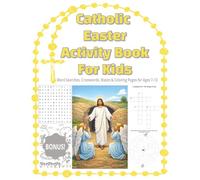 Catholic Easter Activity Book for Kids: Word Searches, Crosswords, Mazes & Coloring Pages for Ages 7-12 (Catholic Word Search and Coloring Books)
