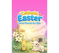Catholic Easter Word Search for Kids: Pink Cover Edition 3 of 3 (Blue 1 of 3 and Mint Green 2 of 3 also available)