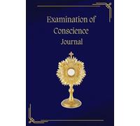 Catholic Examination of Conscience Journal: 12 Week Daily Examen Journal