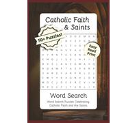 Catholic Faith & Saints Word Search: Word Searches with Easy to Read Print about the Faith, Saints, and Devotion for Catholics | 6x9 inches, 110 pages ... a Break, Vacations, Holidays, and Free Time