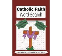 Catholic Faith Word Search Puzzle Book: Word Searches with Easy to Read Print about Catholic Faith, Catholicism, Catholic Church and More | 6x9 ... for Vacations, Holidays and Free Time