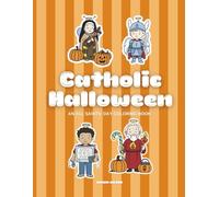 Catholic Halloween: An All Saints' Day Coloring Book (Saints for Everyday Coloring Books)