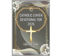 Catholic Lenten Devotional For 2026: Following Jesus' example