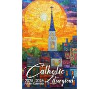 Catholic Liturgical Pocket Calendar 2025-2026: 2 Years Planner for Purse Small Size Monthly Small Organizer 4 x 6.5 inches | Stained Glass Sunrise