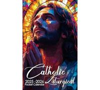 Catholic Liturgical Pocket Calendar 2025-2026: 2 Years Pocket Planner with Inspirational Quotes January 2025 to December 2026, 24 Month Small Organizer | Prayers of Jesus