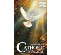 Catholic Liturgical Pocket Calendar 2025-2026: Two-Year Monthly Planner for Purse, 24 Months with Inspirational Quotes | Spirit of Light