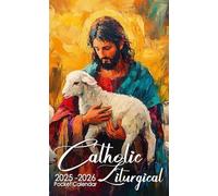 Catholic Liturgical Pocket Calendar 2025-2026: Two-Year Monthly Planner for Purse, 24 Months with Inspirational Quotes | Shepherd of Light