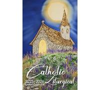 Catholic Liturgical Pocket Calendar 2025-2026: Two-Year Monthly Planner for Purse, 24 Months with Inspirational Quotes | Where Faith Blooms