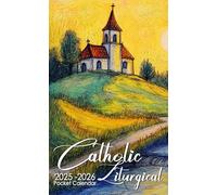 Catholic Liturgical Pocket Calendar 2025-2026: Two-Year Monthly Planner for Purse, 24 Months with Inspirational Quotes | Country Church