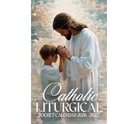 Catholic Liturgical Pocket Calendar 2026 - 2027: Faith-Filled Small Daily Planner 2026-2027, Monthly Catholic Organizer for Purse or Bag | Jesus and Little Boy Praying Art