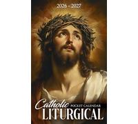 Catholic Liturgical Pocket Calendar 2026 - 2027: Monthly Organizer with Sacred Art, Feast Days, and Encouraging Scriptures | Christ with Crown of Thorns