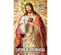 Catholic Liturgical Pocket Calendar 2026 - 2027: Two-Year Small Daily Planner for Daily Inspiration, 2026-2027 Monthly Organizer to Carry Anywhere | Sacred Heart of Jesus Mosaic