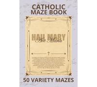 CATHOLIC MAZE BOOK: 50 MAZES VARIETY OF LEVELS