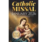 Catholic Missal - January 2026 | Complete Daily Readings, Weekday and Sunday Gospels, with Prayer and Reflection Pages: Liturgical Calendar 2026 - Cycle A | Devotions for the Month