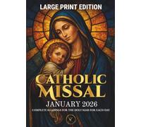 Catholic Missal - January 2026 | Large Print Edition - Complete Readings of the Holy Mass for Each Day: Includes the 2026 Liturgical Calendar - Cycle A