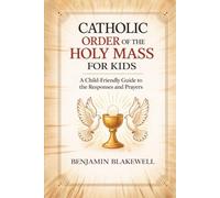 Catholic Order of the Holy Mass Daily Devotional: 365 Reflections on the Prayers & Responses