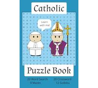 Catholic Puzzle Book: Crossword, Word Search, Sudoku, and Mazes for Catholics | 9x9 inches, 120 pages | 50+ puzzles | Solutions included... good for first communion, confirmation, kid, adult