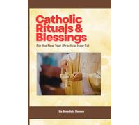 Catholic Rituals & Blessings for the New Year (Practical How-To)