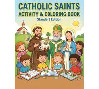 Catholic Saints Activity & Coloring Book: Faith-Filled Coloring Pages, Puzzles, and Activities About Catholic Saints for Kids Ages 7-9