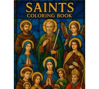 Catholic Saints Coloring Book: 20 Holy Saints with Reflections for Prayer, RCIA, Homeschool, and Faith Formation