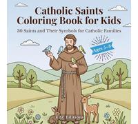 Catholic Saints Coloring Book for Kids: 30 Saints and Their Symbols for Catholic Families