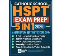 Catholic School HSPT Exam Prep: Your All-in-One Guide Featuring 8 Full-Length Tests, 1200+ Questions, 500+ Flashcards, and Online Videos to Ace the HSPT & Secure Your Catholic High School Admission