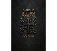 Catholic Spiritual Warfare Journal: A Daily Devotional Diary for Men