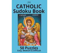 Catholic Sudoku Book: 50+ Puzzles Easy, Medium & Difficult
