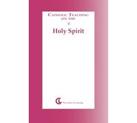 Catholic Teaching on the Holy Spirit