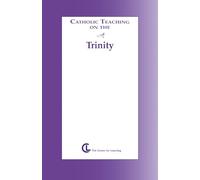 Catholic Teaching on the Trinity