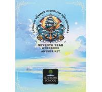 Catholic Voyages in English and Grammar Seventh Year Workbook Answer Key