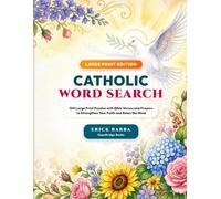 CATHOLIC WORD SEARCH: 100 Large Print Puzzles with Bible Verses and Prayers to Strengthen Your Faith and Relax the Mind