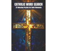Catholic Word Search: 75 Relaxing Puzzles for Quiet Moments