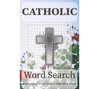 Catholic Word Search: Brain Puzzles for Adults, Seniors & Teens. Word Searches with Easy to Read Print about Bible, Saints, Liturgy, and More |110 ... … Gift for Vacations, Holidays and Free Time
