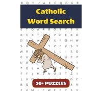 Catholic Word Search Puzzle Book: 50+ Word Find Puzzles with Easy-to-Read Print about Saints, Prayers, Church Traditions and More | 6×9 inches, 110 pages … Gift for Vacations, Holidays and Free Times