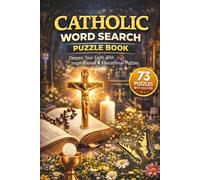 Catholic Word Search Puzzle Book: 73 Faith-Filled Puzzles for Adults, Teens & Catholic Families